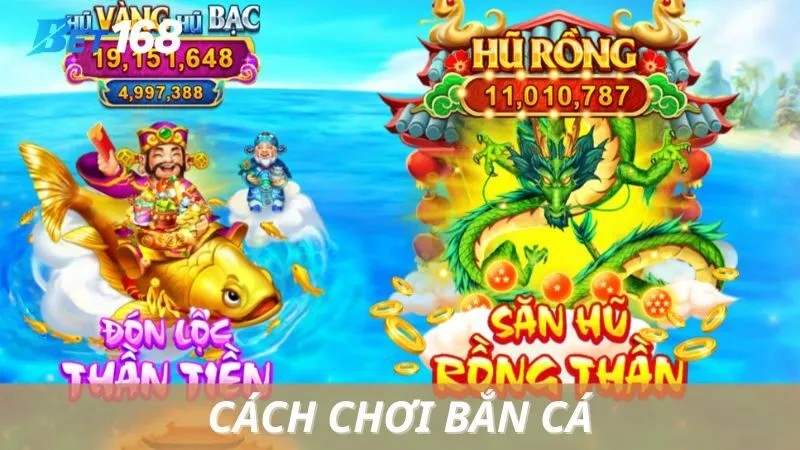 Học Cách Chơi Bắn Cá Bet168 – Lên Trình Chỉ Trong Chớp Mắt