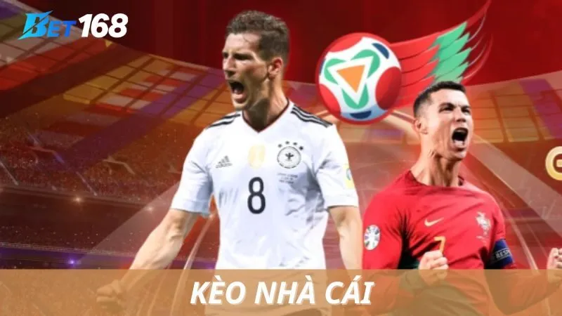 Kèo Nhà Cái Bet168: Soi Kèo Chuẩn, Bắt Kèo Thơm!